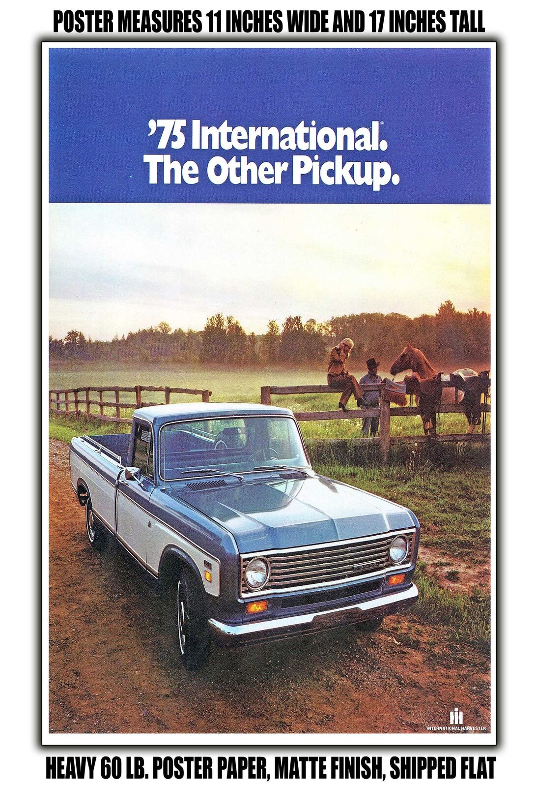 11x17 POSTER - 1975 International Pickup the Other Pickup