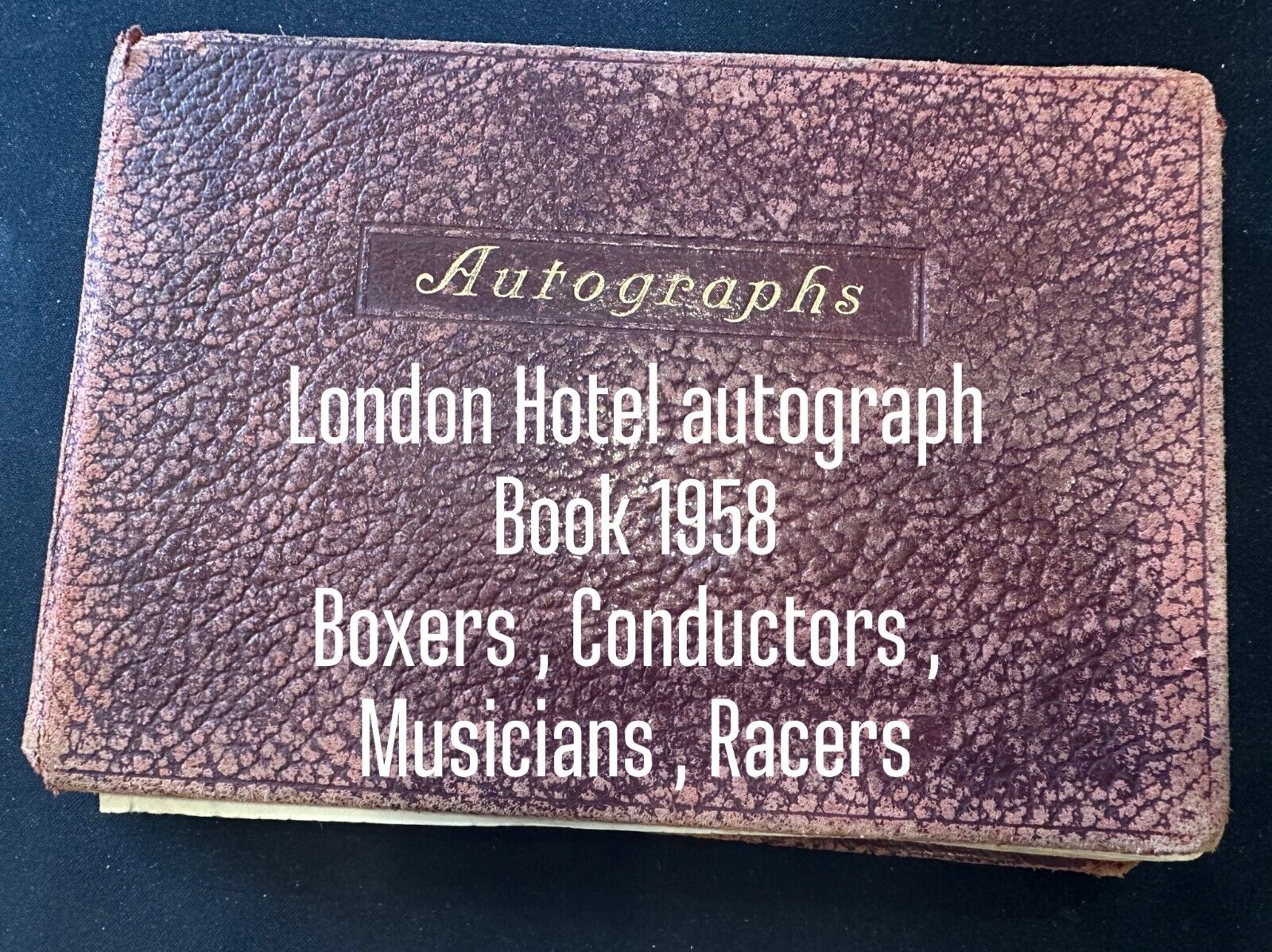 autograph Book London Hotel   1958 50+, Conductors  , Boxers , Racing see photos