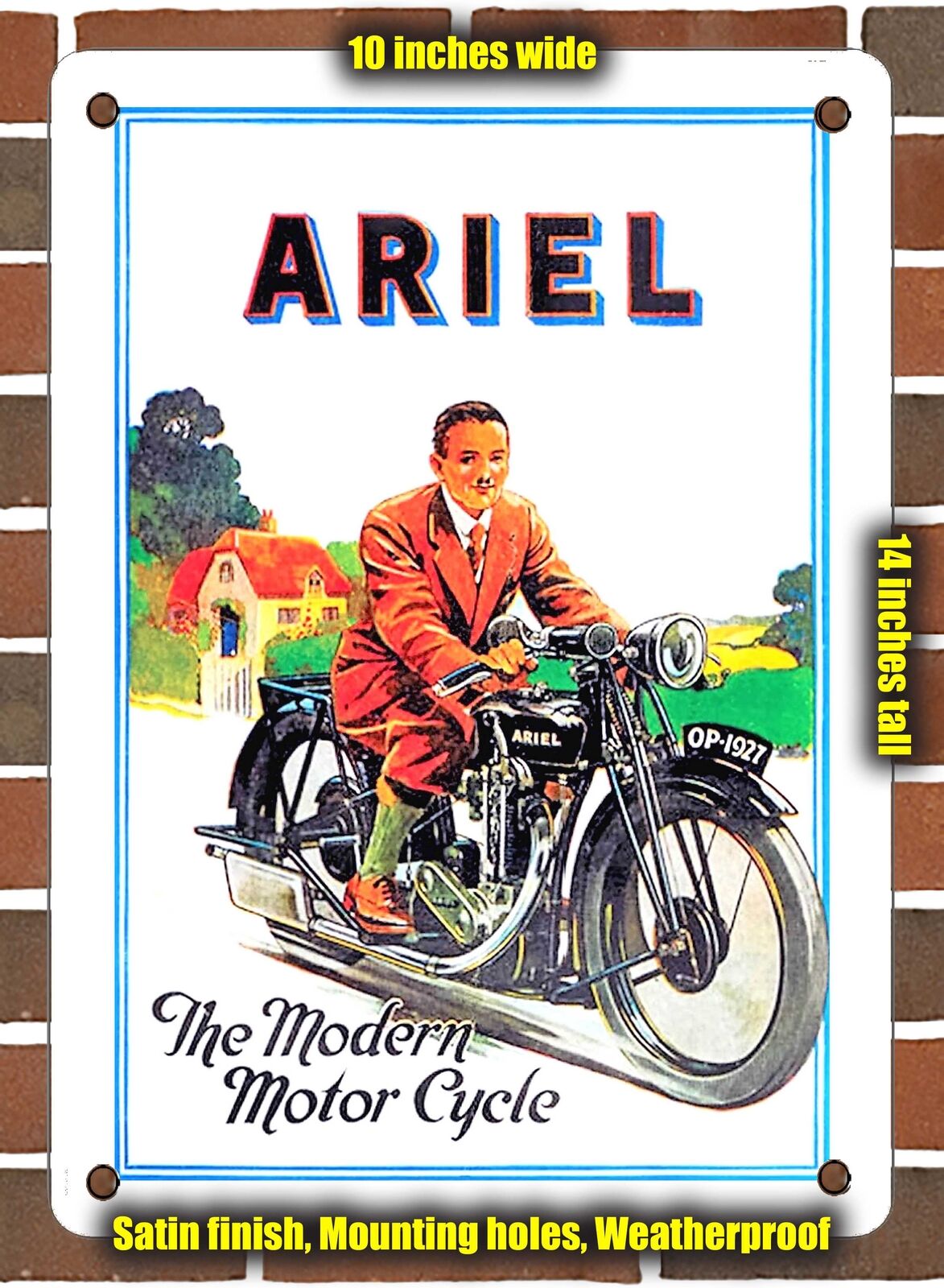 METAL SIGN - 1927 Ariel the Modern Motorcycle - 10x14 Inches