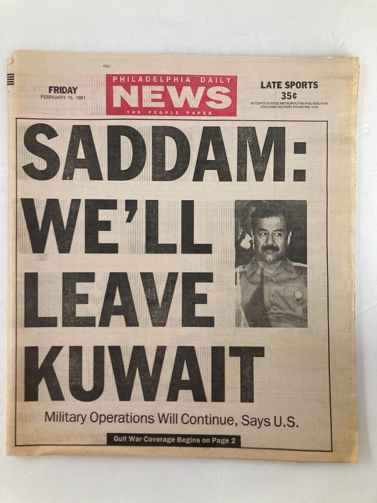 Philadelphia Daily News Tabloid February 15 1991 Saddam Husein Leave Kuwait