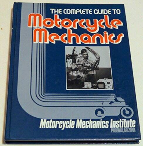 Complete Guide to Motorcycle Mechanics - Hardcover - GOOD