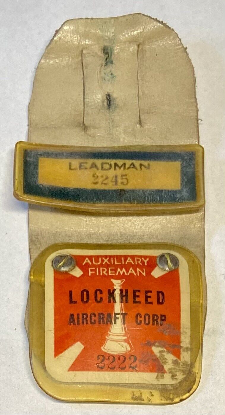 Vintage Lockheed Aircraft Corp Auxiliary Fireman Employee Badge Leadman ￼ RARE
