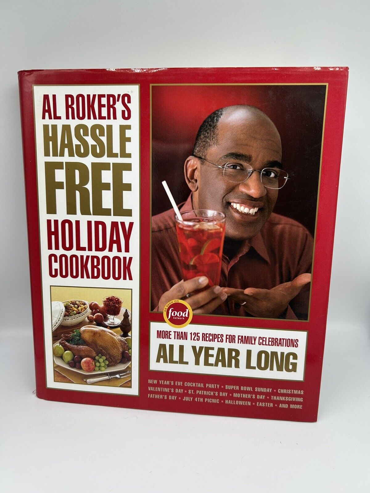 Al Roker Holiday Cookbook  Super Bowl Thanksgiving Christmas Hassle Free 282 Pg.