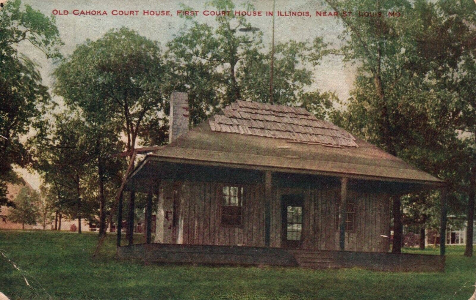 Vintage Postcard - 1050 Old Cahokia Court House First Courthouse IL, Posted 1911