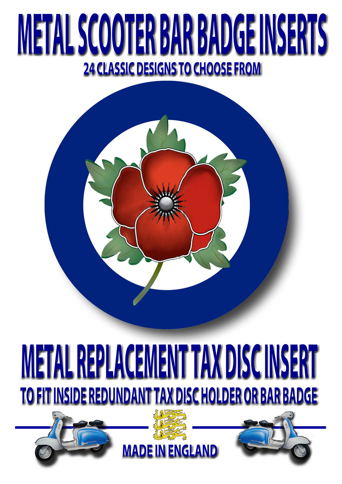POPPY  METAL REPLACEMENT TAX DISC INSERT,BAR BADGE,SCOOTERS,MODS VESPA,CODE 21