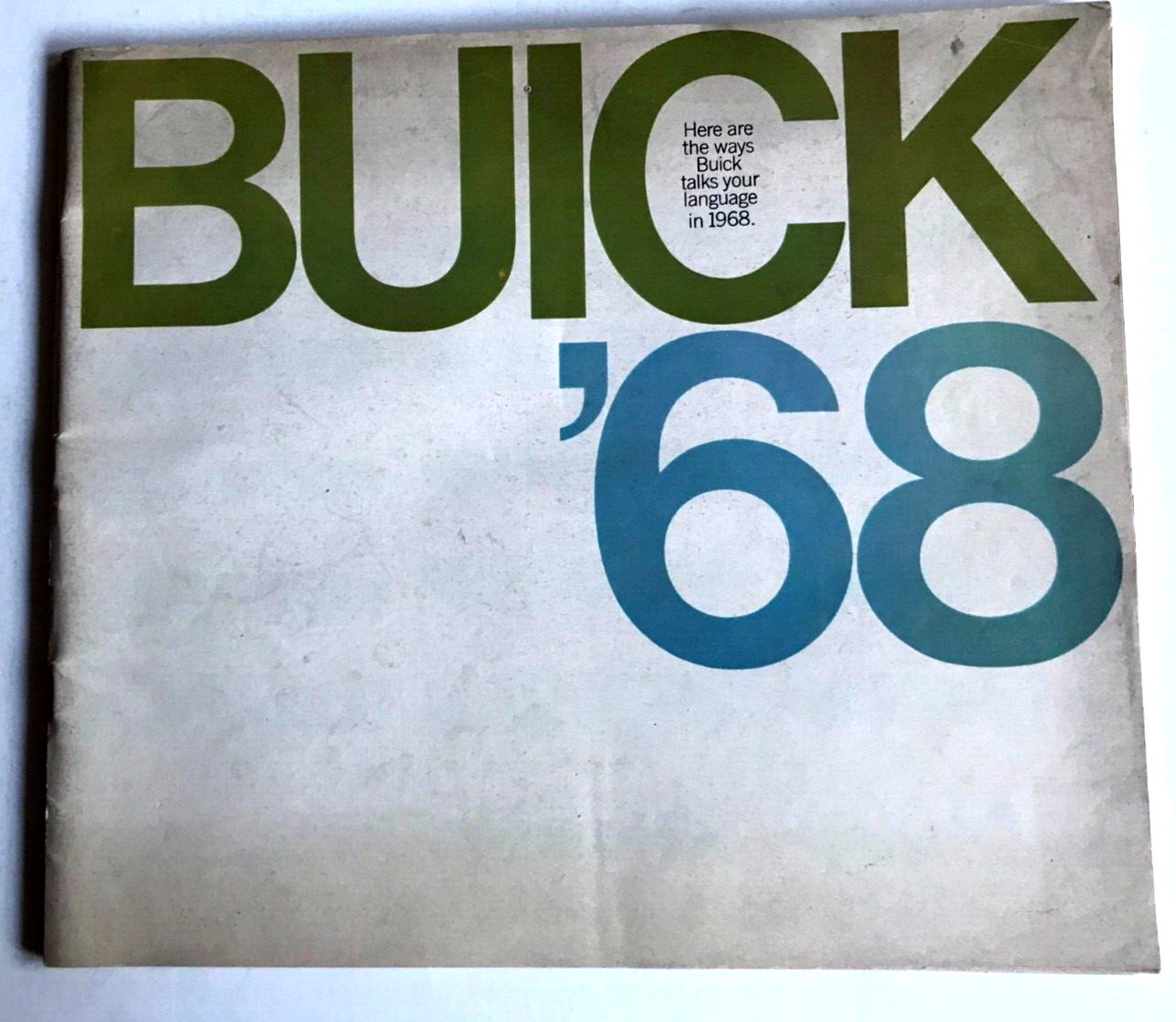 1968  BUICK: BUICK TALKS YOUR LANGUAGE - CAR AUTO SALES BROCHURE  -- 74 PAGES