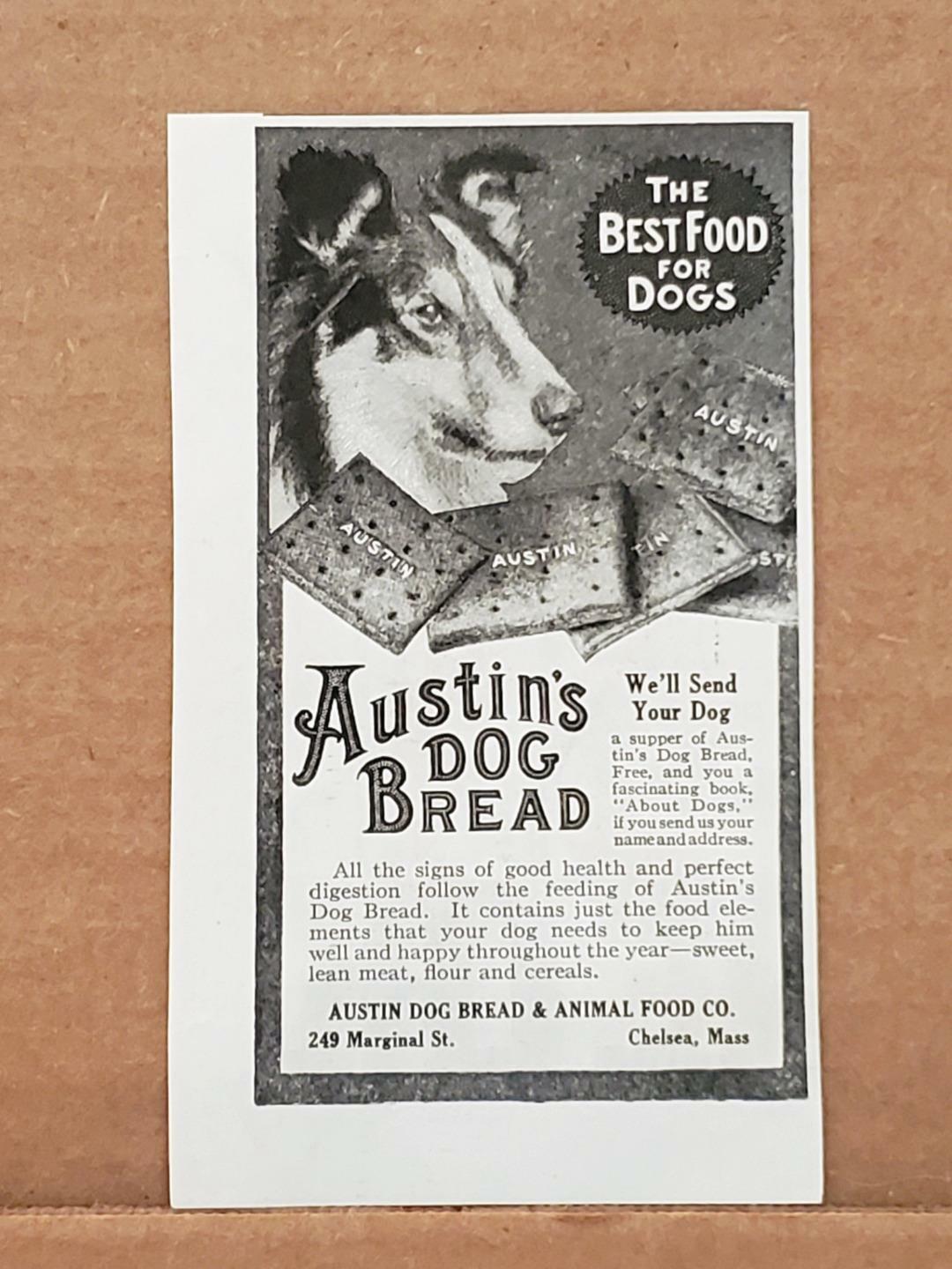 1915 Austin Dog Bread & Animal Food Co PRINT AD Chelsea Mass COLLIE DOG Biscuit