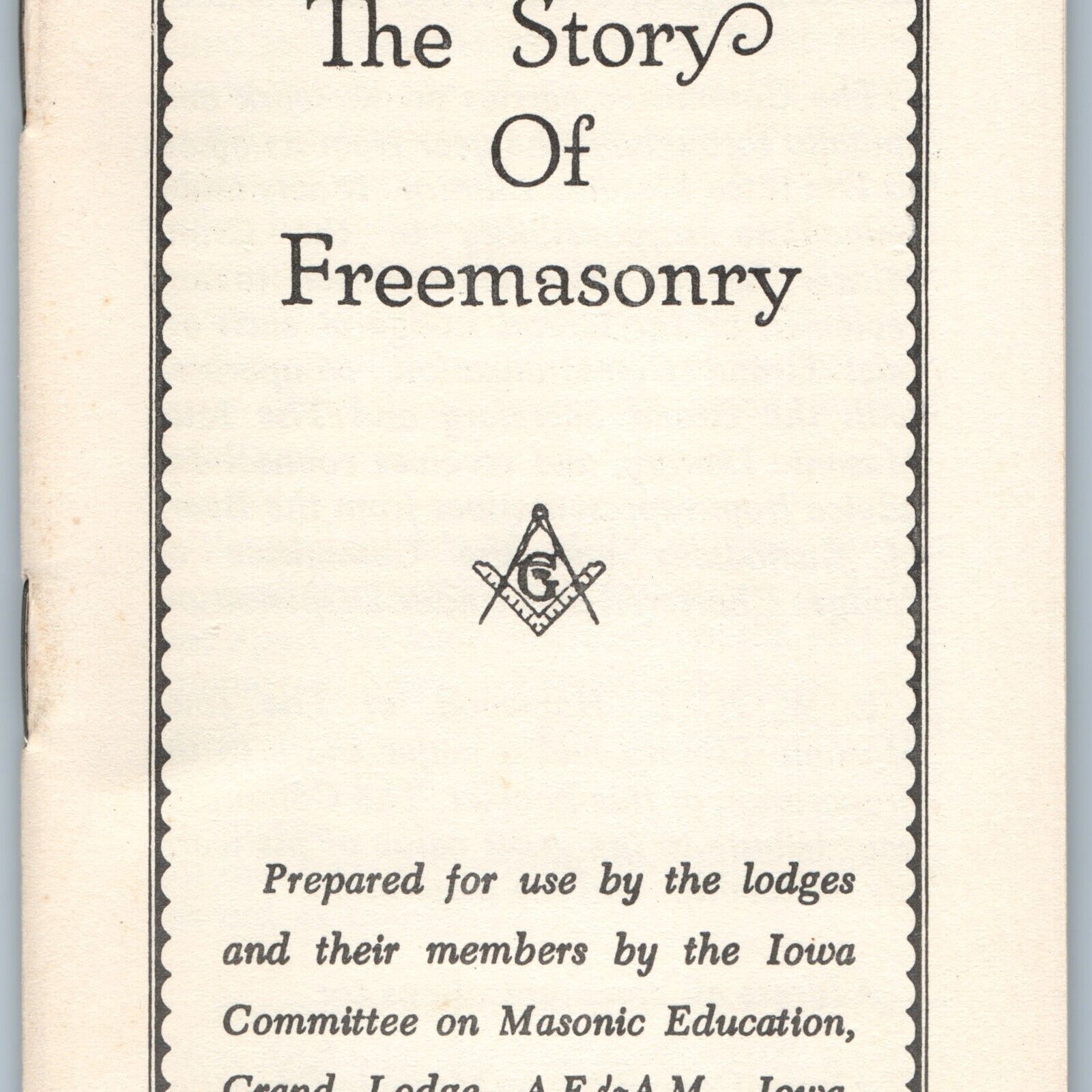 c1950s Cedar Rapids Iowa Story of Freemasonry Book Masonic Library Education 7M
