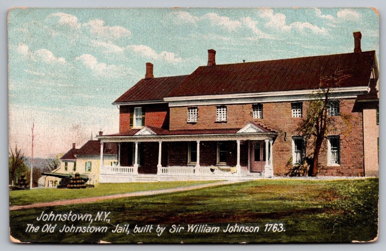 Johnstown New York Old Jail Sir William Johnson Cannon Historic Vintage Postcard