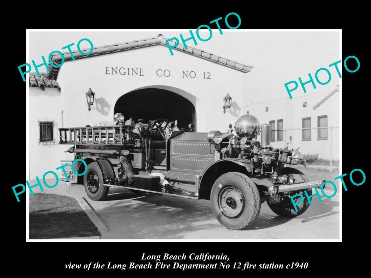 OLD HISTORIC PHOTO OF LONG BEACH FIRE DEPARTMENT CALIFORNIA No 12 STATION 1940