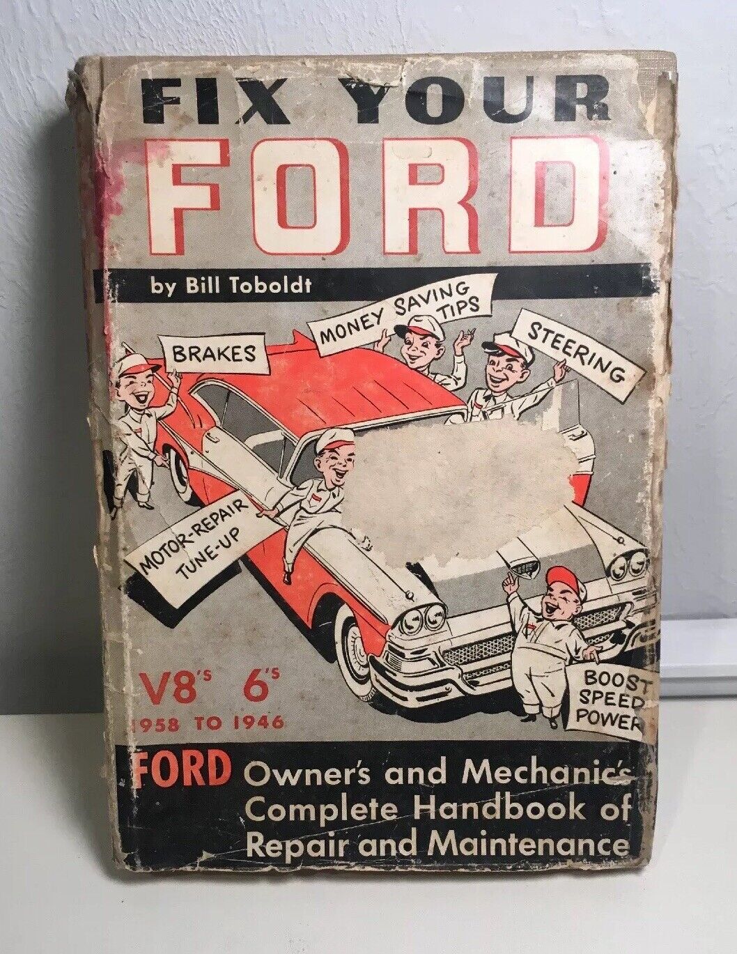 1958 Fix Your Ford Bill Toboldt Hardcover Book Repair Maintainence Mechanic  Car