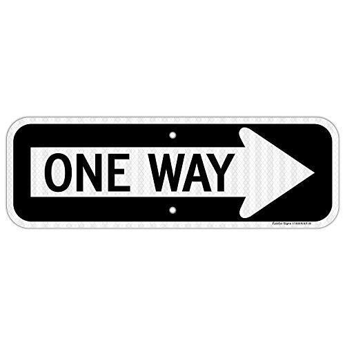 One Way Sign with Right Arrow,18x6 Inches Engineer Grade Reflective Rust Free 