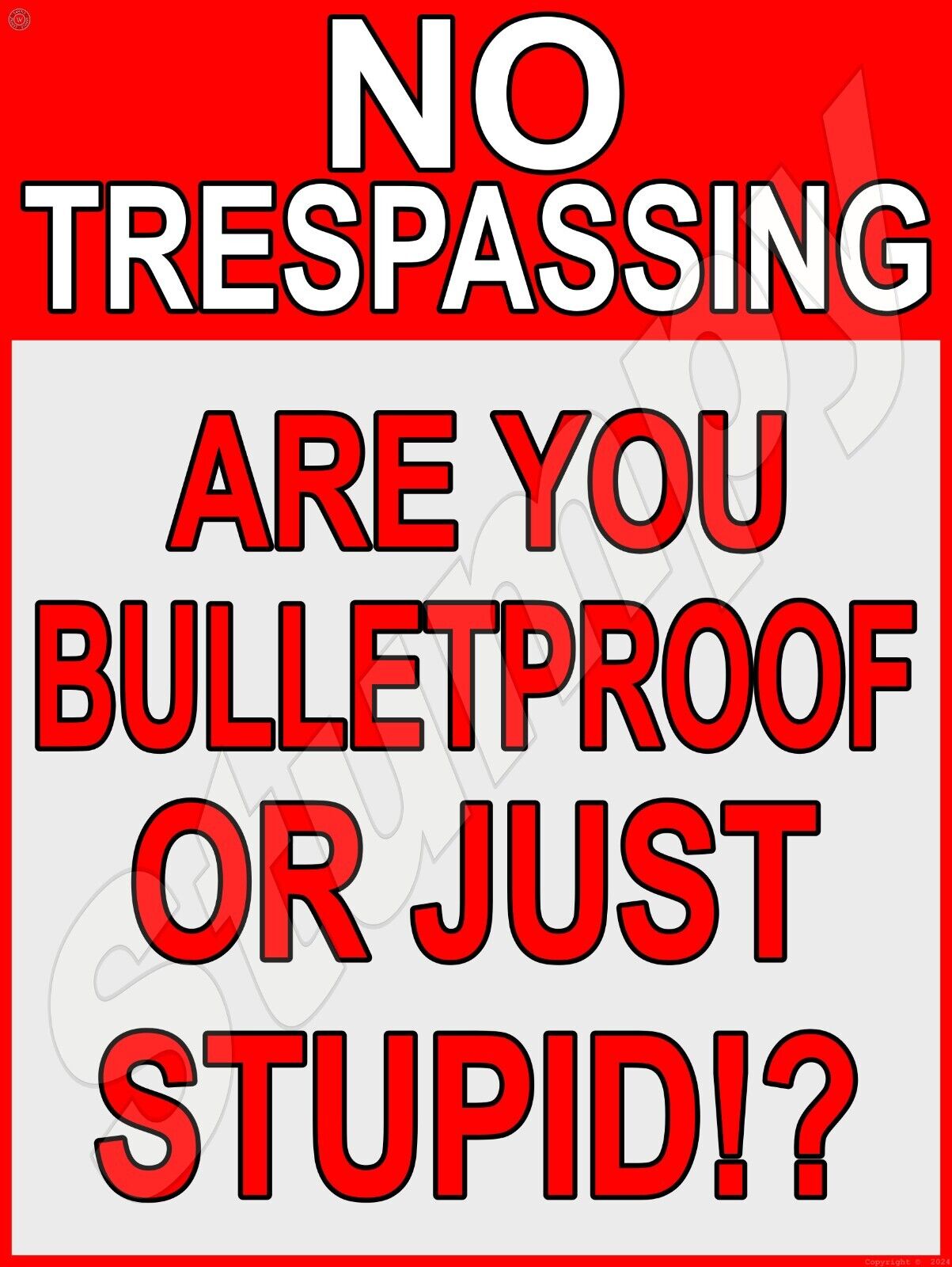 No Trespassing Are you BulletProof  Metal Sign 9