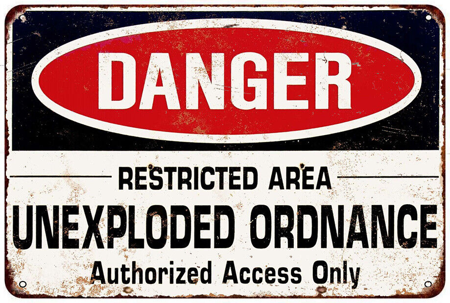 Danger Unexploded Ordnance Vintage reproduction metal sign