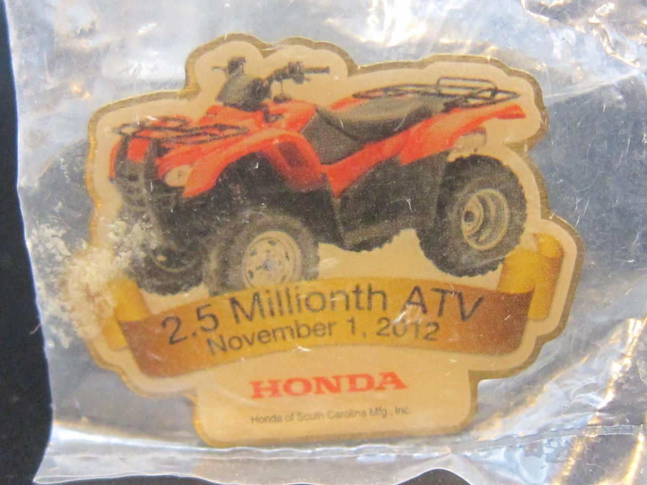 Honda ATV Four Trax Foreman 2.5 millionth produced South Carolina plant pin MIP