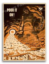 “Pour It On” 1942 Vintage Style World War 2 Poster - 24x32 picture