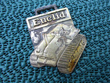 Vintage Euclid TC-12 Euc Tractor Watch Fob Track Type Bulldozer picture