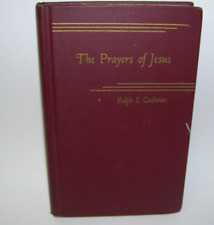 The Prayers of Jesus by Ralph S. Cushman   Antique Book 1955 picture