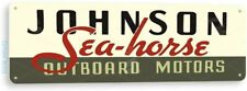 Johnson Sea-Horse Outboard Motors Boating Fishing Metal Sign 4 x 11 Inches picture