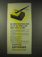 1948 Sheaffer's Safeguard Pen Ad - Reservoir Desk Set picture