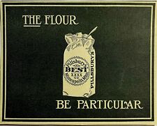 1900's 1911 Ad Flour Be Particular Pillsbury Best Bag Minneapolis MN Minnesota  picture
