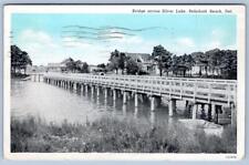 1939 REHOBOTH BEACH DELAWARE*DE* BRIDGE ACROSS SILVER LAKE*FROM 3 OAK AVENUE picture