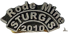 Motorcycle 2010 Sturgis I Rode Mine Lapel Pin (092923) picture