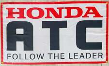 HONDA ATC FOLLOW THE LEADER 3X5FT FLAG BANNER MAN CAVE GARAGE picture