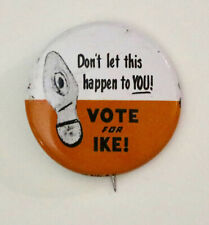 DON'T LET THIS HAPPEN TO YOU VOTE FOR IKE  vintage repro pin EISENHOWER  picture