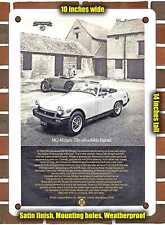 METAL SIGN - 1976 MG Midget The Affordable Legend - 10x14 Inches picture