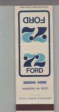 Matchbook Cover - 1972 Ford Dealer - Eddins Ford Madison, VA picture