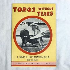 Toros Without Tears Booklet A Simple Explanation Of A Bullfight Mexico 1954 picture