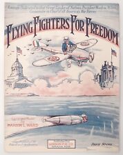 Flying Fighters For Freedom Sheet Music Ward, Marion L. (lyricist) 1914-1918 Art picture