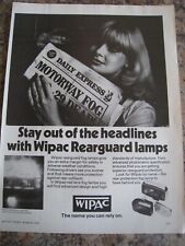 STAY OUT OF HEADLINES WITH WIPAC REARGUARD FOG LAMPS 1978 ADVERT A4 FILE 36 picture