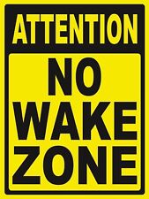 NO WAKE ZONE - SIGN- #PS-461/62...LARGE picture