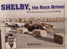 SHELBY THE RACE DRIVER BOOK With Rememberances By CARROLL SHELBY- By Art Evans picture
