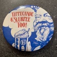 Vintage 7-11  1980’s Tippecanoe & Slurpee Too Advertising Pin 3.5” X 3.5” Rare picture