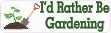 10in x 3in I'd Rather Be Gardening Bumper Sticker Decal Stickers Car Window D... picture