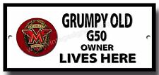 GRUMPY OLD MATCHLESS G50 OWNER LIVES HERE FINISH METAL SIGN. picture