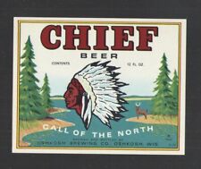 CHIEF BEER { INDIAN } OSHKOSH BREWING CO WISCONSIN 12 OZ LABEL 2 3/4