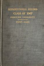 QUINDECENNIAL CLASS OF 1907 PRINCETON UNIVERSITY  1907-1922 picture