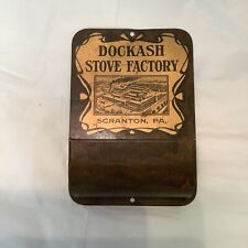 Dockash Stove Factory Match Safe Tin Litho Advertising Scranton PA American picture