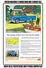 11x17 POSTER - 1958 GMC Pickup the Beauty is Free You Just Pay for Ability picture