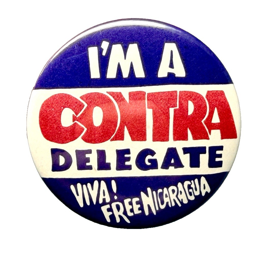 Vintage I'M A CONTRA DELEGATE Pinback Button Viva Free Nicaragua 1980s Political