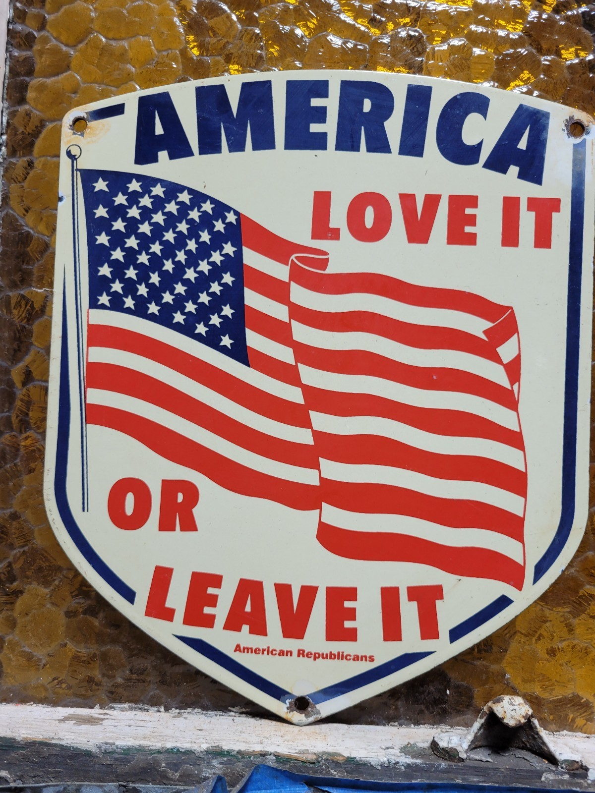 VINTAGE AMERICAN PORCELAIN SIGN LOVE IT OR LEAVE IT AMERICA REPUBLICAN USA FLAG