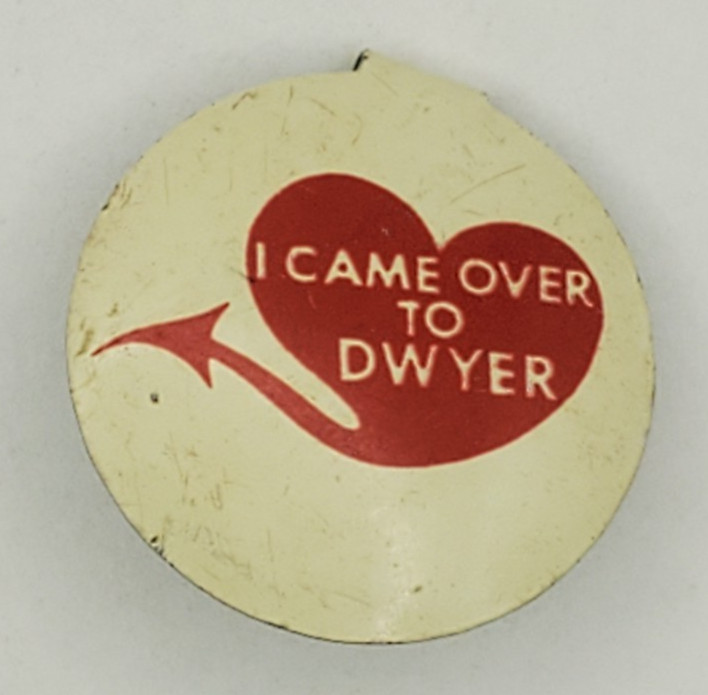 Vintage 1968 I Came Over to Dwyer Illinois Political Campaign Foldover Button