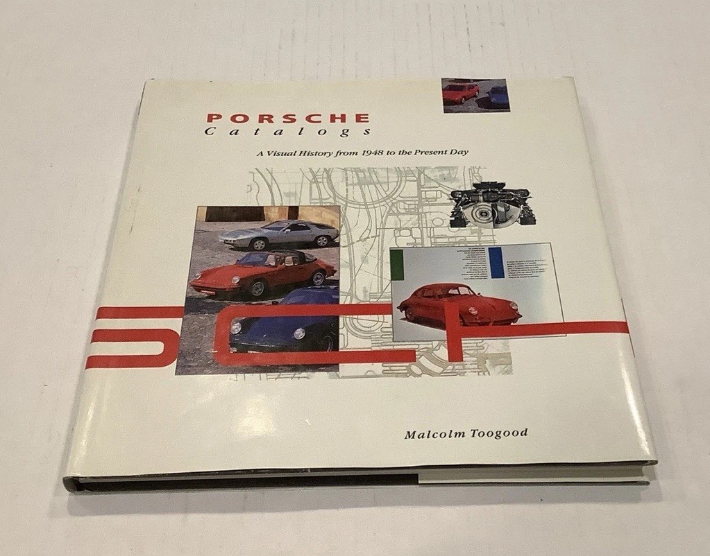 Porsche Catalogs A Visual History from 1948 to the Present Day Book 1991
