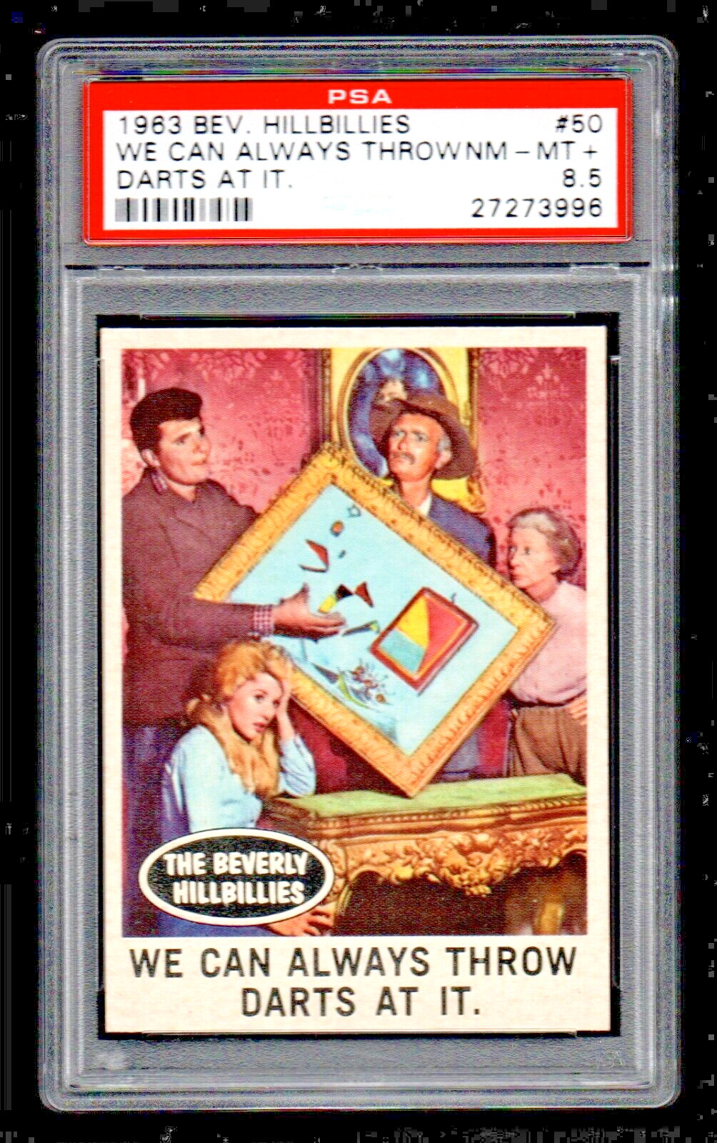 1963 Topps Beverly Hillbillies #50 We Can Always Throw Darts At It  PSA 8.5