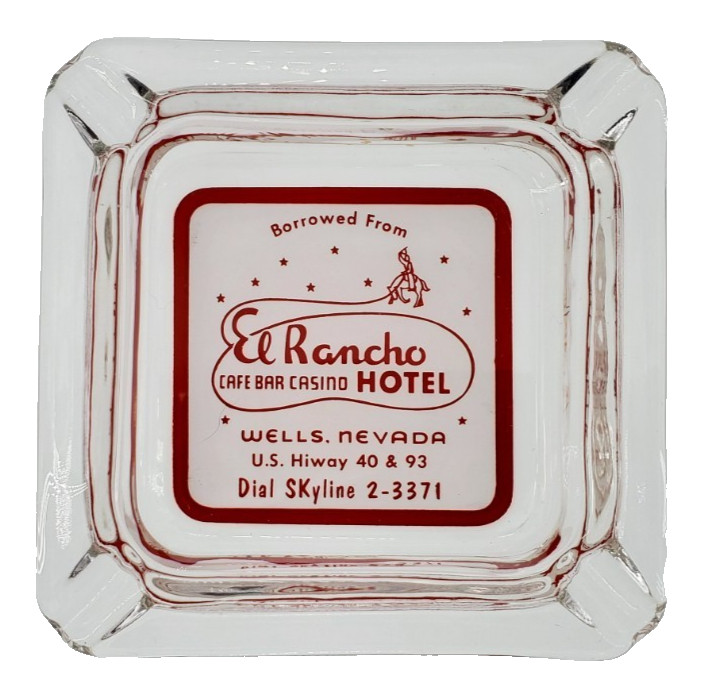 Vintage Marketing Ashtray El Rancho Cafe Bar Casino Hotel Wells Nevada NV