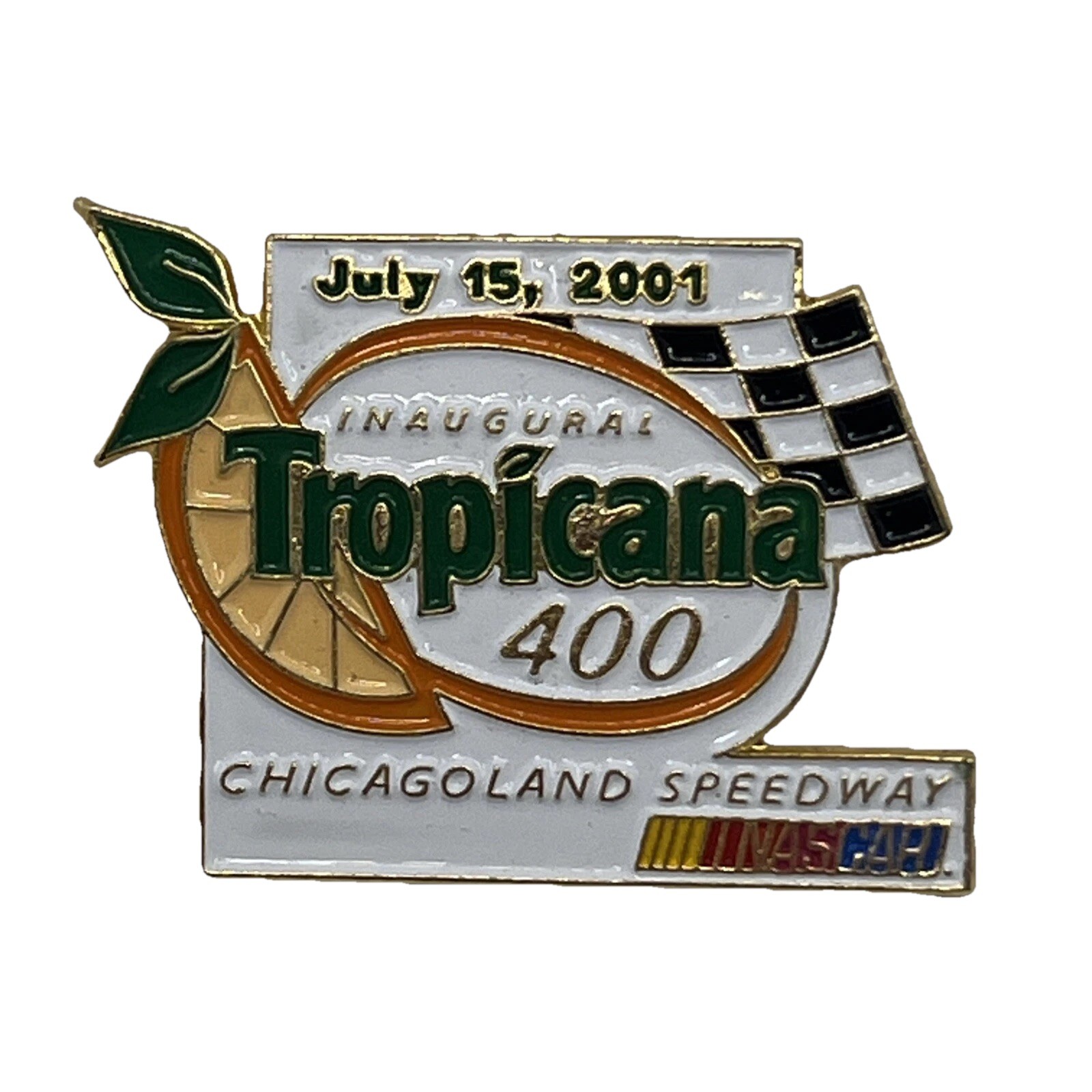 2001 Tropicana 400 Chicagoland Speedway Joliet IL NASCAR Race Enamel Hat Pin